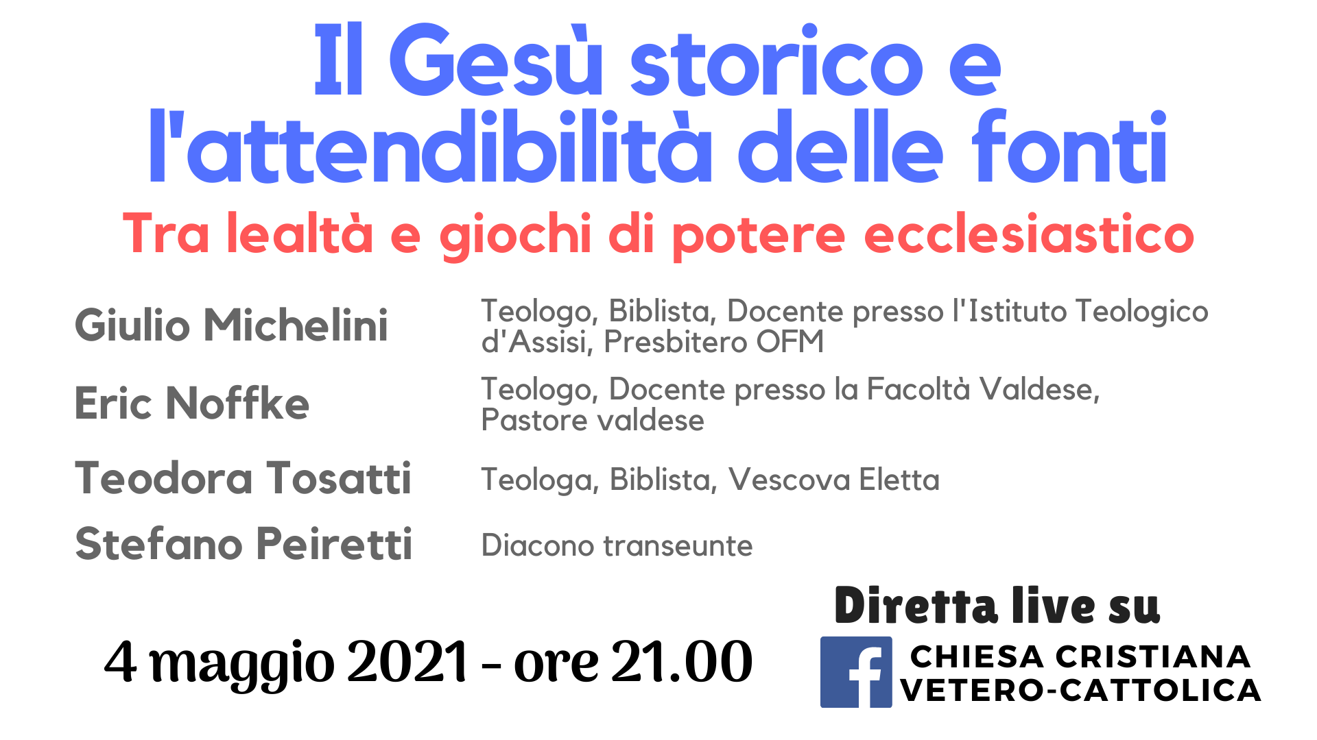 04/05/2021 - Il Gesù storico e l'attendibilità delle fonti